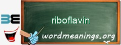 WordMeaning blackboard for riboflavin